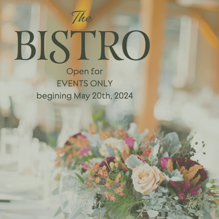 An elegant floral centerpiece with roses and greenery is displayed on a table. In the background, blurred details of a restaurant can be seen. Text overlay reads: "The Bistro. Open for EVENTS ONLY beginning May 20th, 2024.