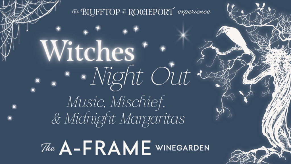 Blue background with a spider web in the left upper corner and a gnarled tree on the right side with a crow in one branch. Stars across the page. Text reads "Witches Night Out. Music, Mischief, and Midnight Margaritas. The A-Frame Winegarden